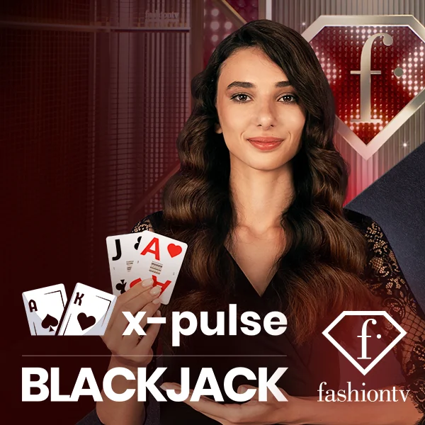 FashionTV X-Pulse Blackjack - AZGAMING388