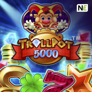NetEnt : Trollpot 5000 - AZGAMING388